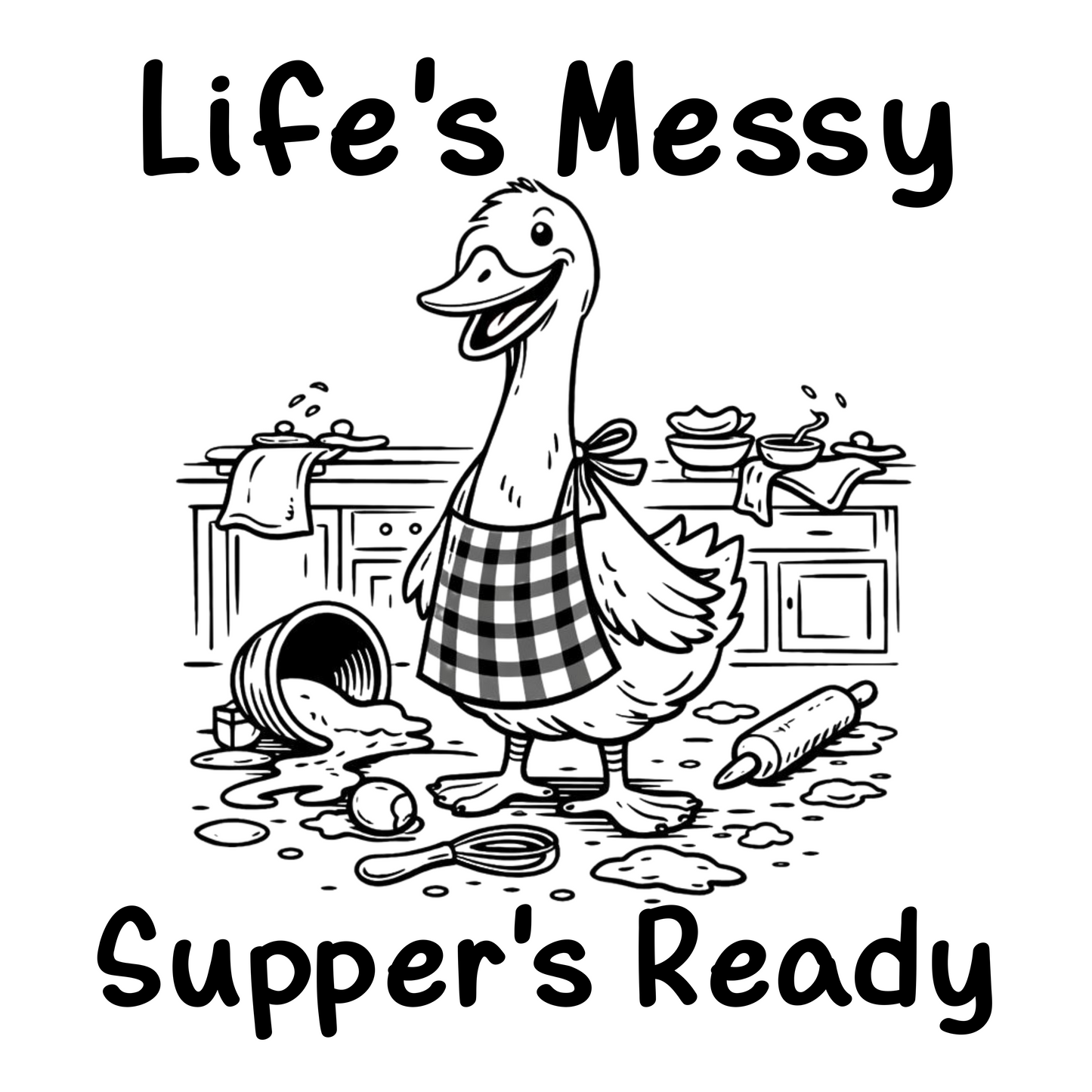 Life’s Messy, Supper’s Ready Engraved Cutting Board